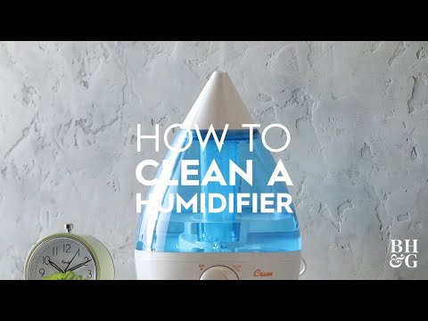 How to Clean a Humidifier |Basics | Better Homes & Gardens