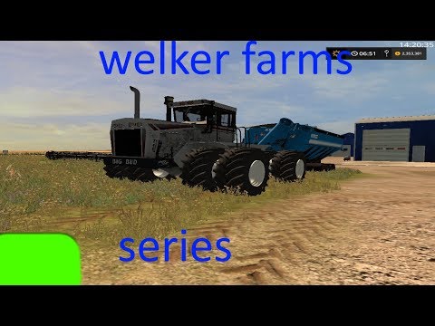 farming simulator 17 welker farms episode 2