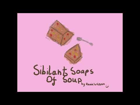 Sibilant Soaps of Soup - a poem by Gavin Wilson