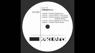 Lazy M Toronto (Marco Lansi Rmx)