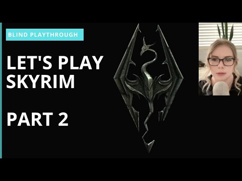 Let's Play Skyrim BLIND Playthrough | Part 02 | Killing a dragon and discovering I am Dragonborn.