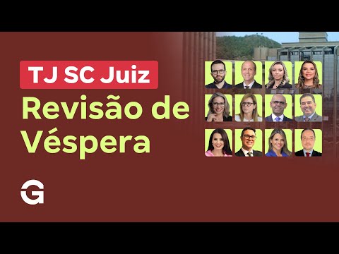 Concurso TJ SC 2025 | Revisão de Véspera: Juiz