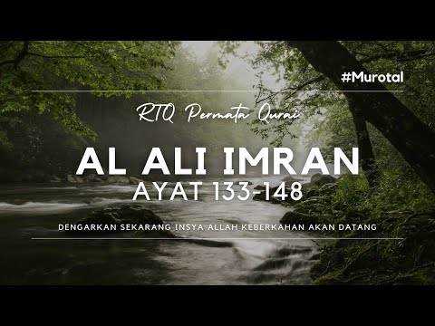 SURAT ALI IMRAN AYAT 133-148 || MUROTAL MERDU SANTRI PERMATA QURANI