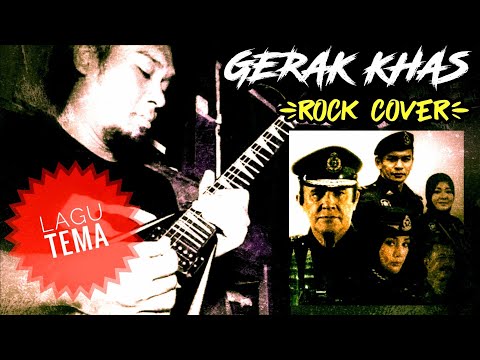 Gerak Khas - Lagu Tema (Rock Cover)