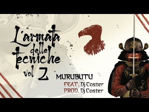 Murubutu Feat. Dj Caster - L'armata delle Tecniche Vol. 2 ( Produzione di Dj Caster )