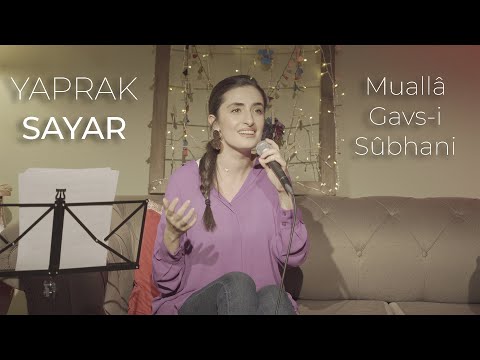 Yaprak Sayar - Mualla Gavs-i Suphani