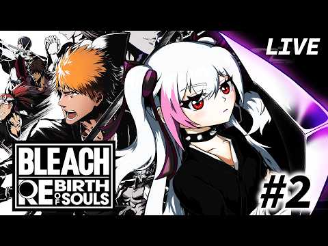 【BLEACH Rebirth of Souls】ネットミームは知っているのに元ネタを知らないBLEACHミリシラVtuberが完全初見プレイ!#2【魅香美_みかみ】