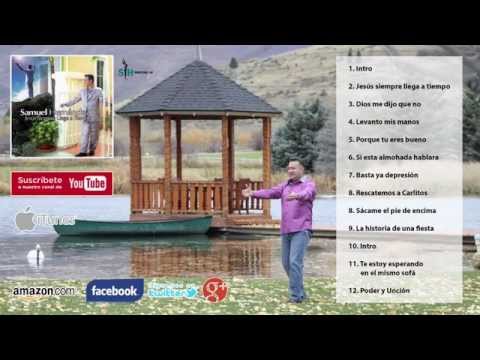 Samuel Hernández - Jesús siempre llega a tiempo (Album Completo)