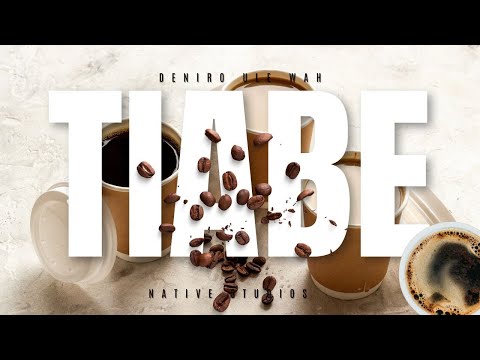 DENIRO ULE WAH - TIABE [MUTHAMAKI] OFFICIAL AUDIO