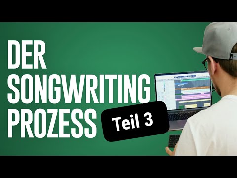 Der Songwriting Prozess TEIL 3 - Komposition und Arrangement