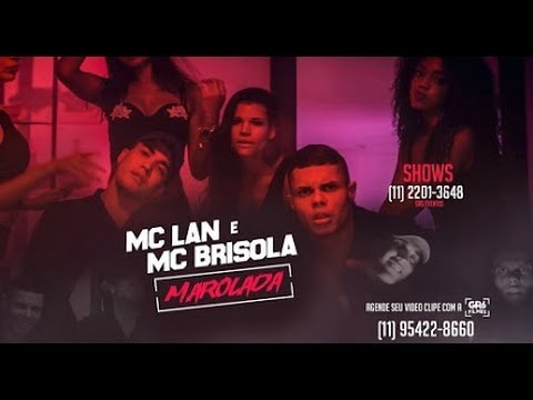 MC Lan e MC Brisola - Marolada (Video Clipe) DJ LK