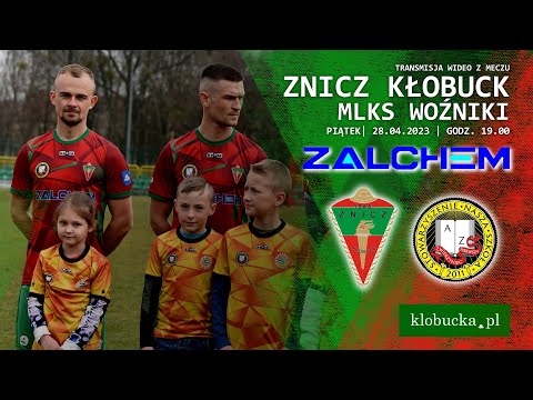 Znicz Kłobuck - MLKS Woźniki (1. połowa | 2023-04-28)