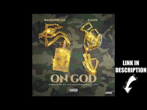 Raidenrush (Gold Ru$h) ft Caine - On God PROD Goldrushproductions [HD]