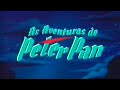 Peter Pan Walt Disney Abertura