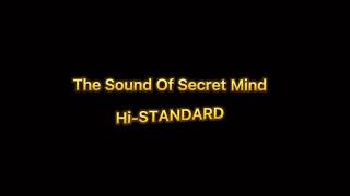 The Sound Of Secret Mind / Hi-STANDARD 和訳付き
