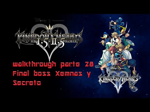KH 2 walkthrough Parte 28 final Boss Xemnas y secreto HD PS4 (KH 1.5 2.5 HD REMIX)