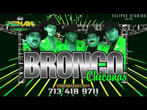 Bronco (Mix de Chicanas), Dj Konan Houston 713-418-9711.