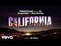 Colonel Loud Ft T I Young Dolph Ricco Barrino California Official Audio