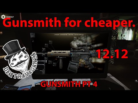 Gunsmith Part 4 - Mechanic Task Guide 0.12.12 - Escape From Tarkov - Read description -Dextravaganza