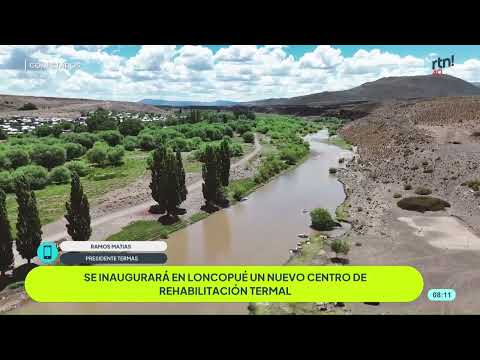 #conectadosrtn  Loncopué suma un Centro de Rehabilitación Termal