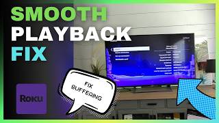 Roku Buffering and Slow Streaming Fix