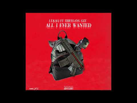 LT Kali - All I Ever Wanted Feat. Trifegang Gzz (Exclusive)
