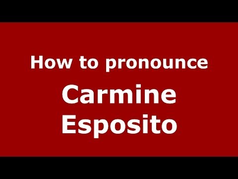 How to pronounce Carmine Esposito (Italian/Italy)  - PronounceNames.com