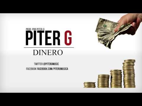 Piter-G - Dinero (Prod. por Piter-G)