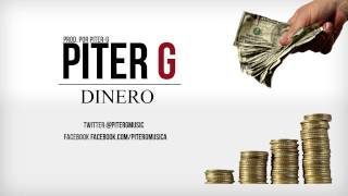 Piter-G - Dinero (Prod. por Piter-G)