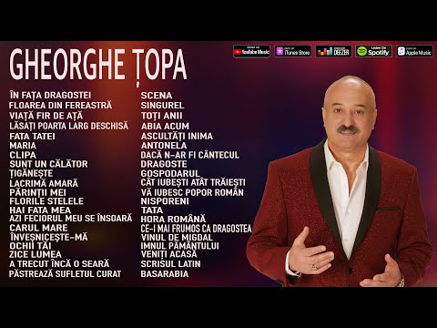 GHEORGHE TOPA - CELE MAI BUNE MELODII⎮GHEORGHE TOPA - THE BEST SONGS 2022