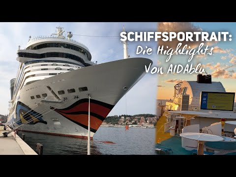 Schiffsportrait AIDAblu: Die Highlights des Schiffes (2022)