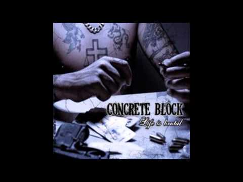 Concrete Block - Life is Brutal 2008 (full album)