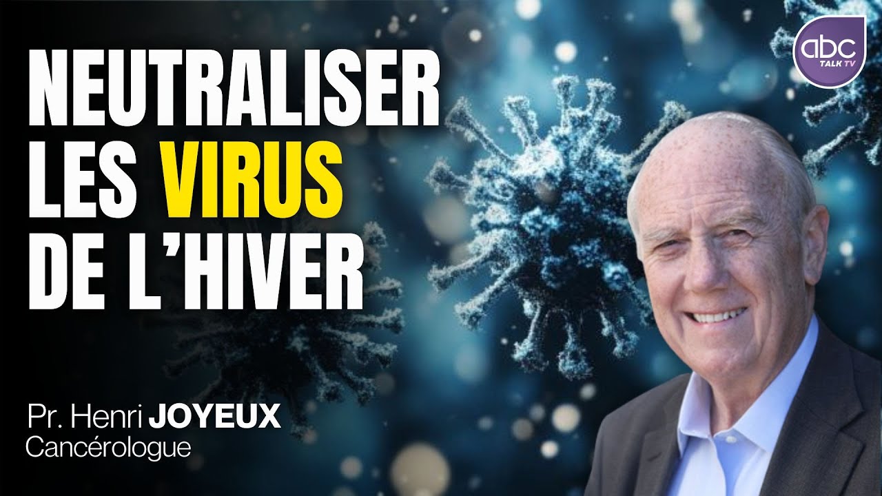 Comment SE PROTEGER NATURELLEMENT contre les VIRUS de l'HIVER - Pr Henri Joyeux