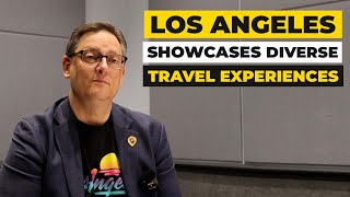 Los Angeles Showcases Diverse Travel Experiences