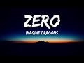 Imagine Dragons Zero Lyrics Video