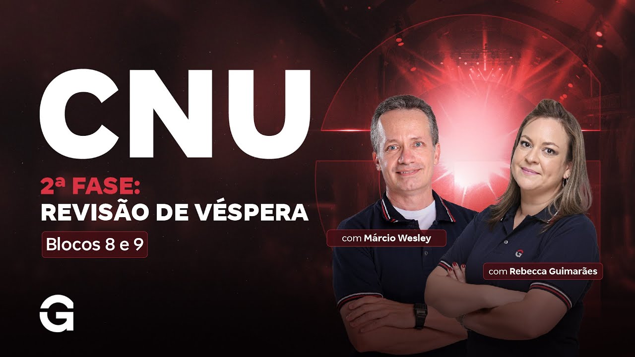 CNU 2025 | 2ª Fase: Revisão de Véspera dos Blocos 8 a 9