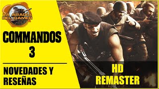 Commandos 3 - hd remaster español 🆕 ¡Vuelve Commandos!