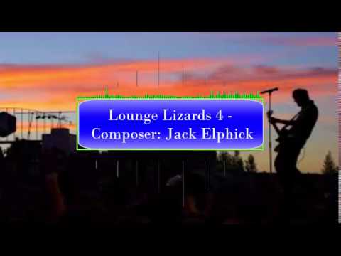 Lounge Lizards 4 ◄  Jack Elphick
