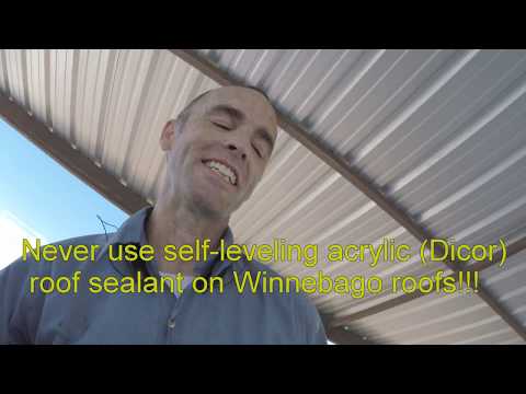 Never use dicor on Winnebago roofs