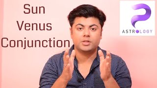 Sun Venus Conjunction in Vedic Astrology by Punneit
