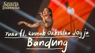 Download lagu Yura ft. Rumah Orkestra Jogja - Bandung | Snada Indonesia 2025 mp3