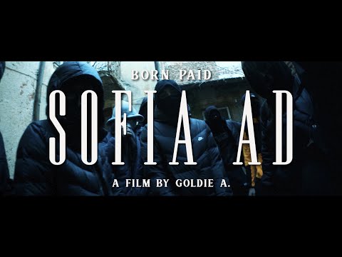 BORN PAID - SOFIA AD (Official Video) Prod. by 808Sasho
