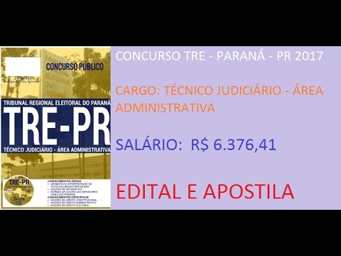 CONCURSO TRE PR 2017   TÉCNICO JUDICIÁRIO   ÁREA ADMINISTRATIVA