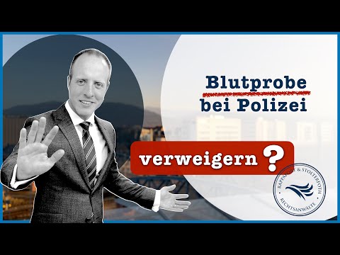 Blutprobe – bei Polizei verweigern? – Tipps vom Anwalt / Strafverteidiger in Freiburg