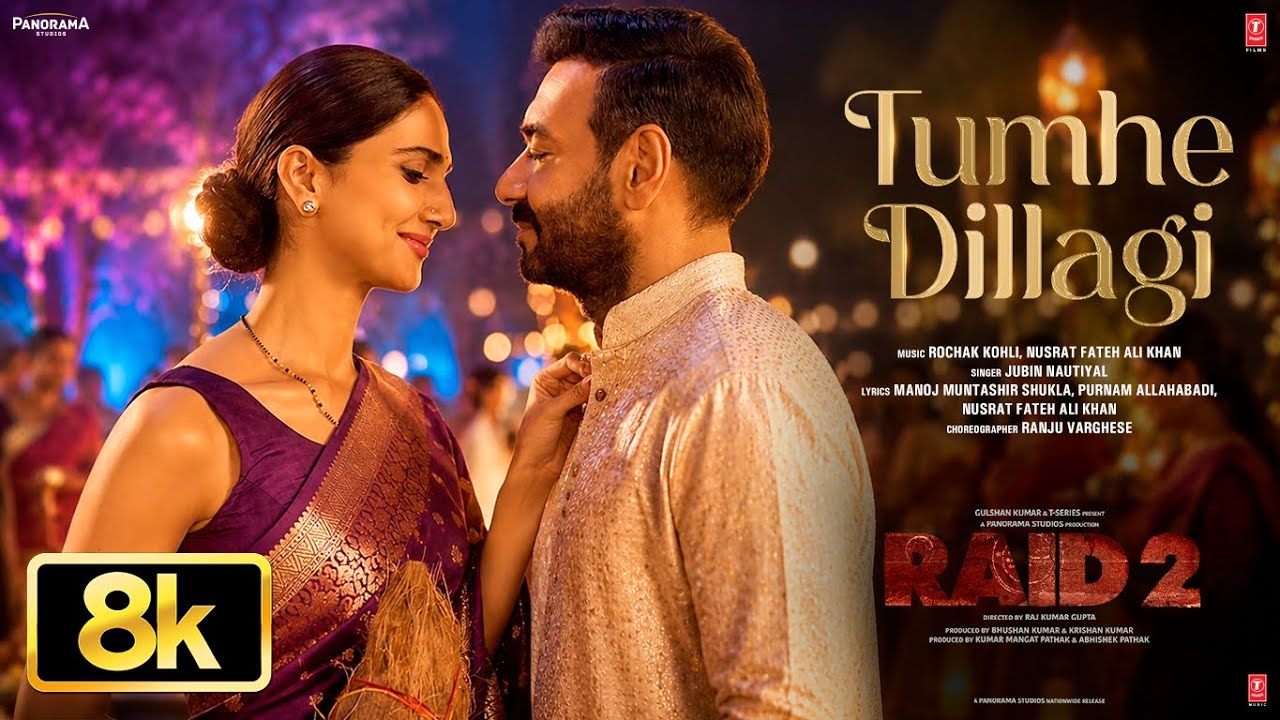 Tumhe Dillagi 8K Full Song: Ajay Devgn |Jubin Nautiyal |Vaani Kapoor |Rochak Kohli,Manoj M | Raid 2