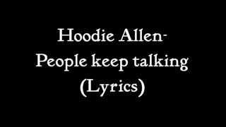 Hoodie Allen-People keep talking (Lyric version)