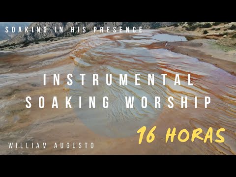 16 Hours - Soaking In His Presence