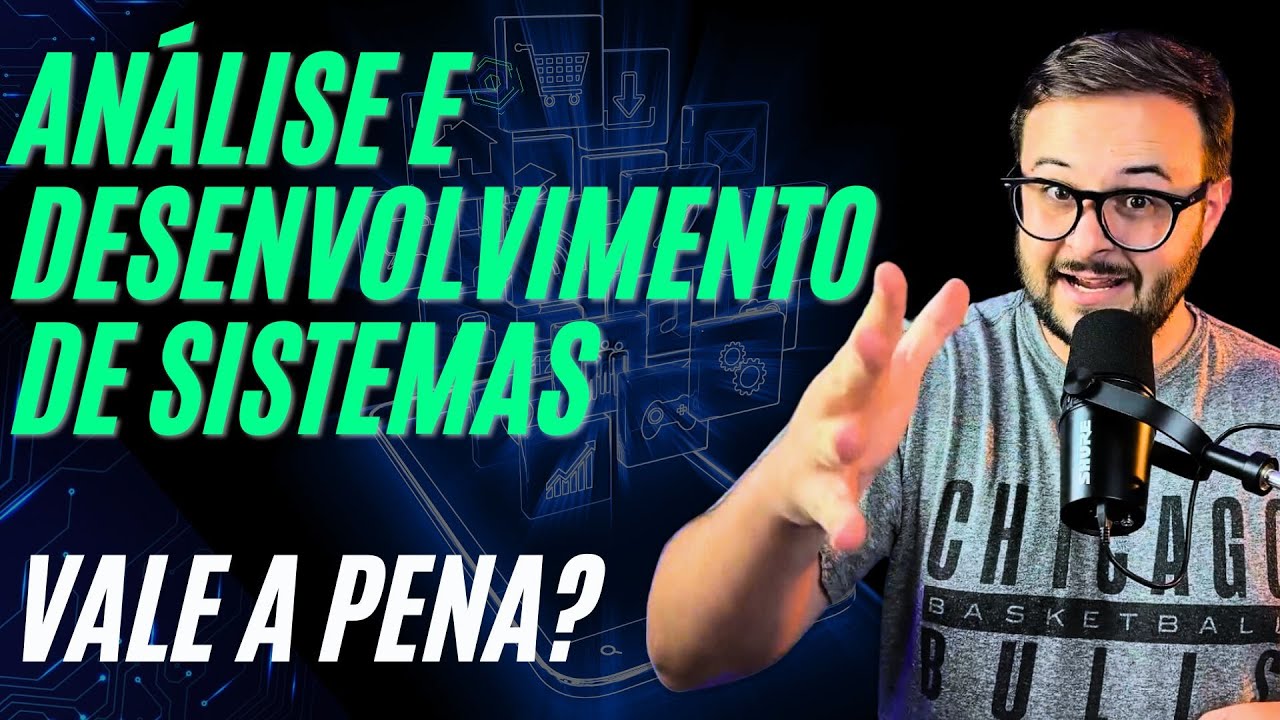 Análise e Desenvolvimento de Sistemas | Vale a pena?
