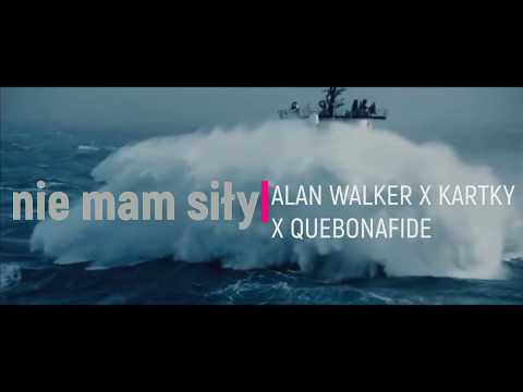 Alan Walker x Kartky x Quebonafide   Nie mam siły (Slie Blend)