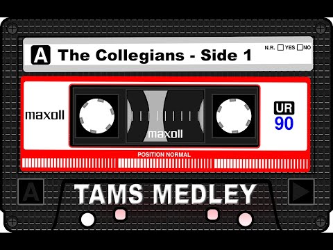 Tams Medley - The Collegians